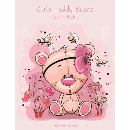 Cute Teddy Bears Coloring Book 2