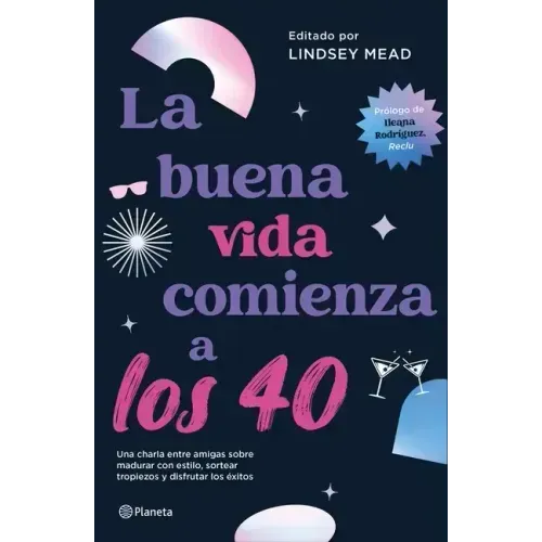 La Buena Vida Comienza a Los 40