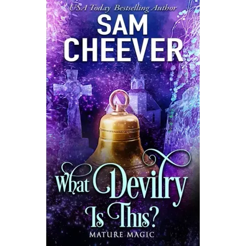 What Devilry is This?: A Paranormal Women's Fiction Novel