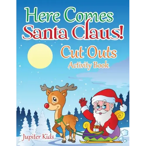 Here Comes Santa Claus! Cut Outs Activity Book