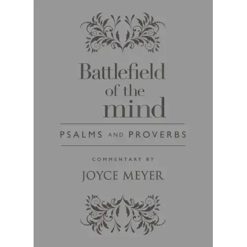 Battlefield of the Mind Psalms and Proverbs