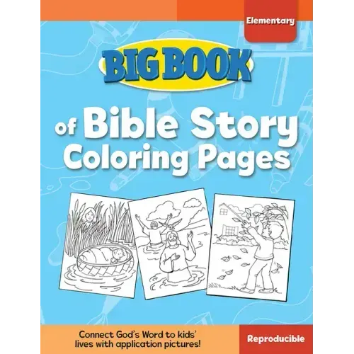 Big Book of Bible Story Coloring Pages for Elementary Kids
