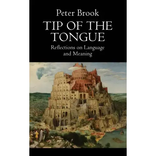 Tip of the Tongue: Reflections on Language and Meaning