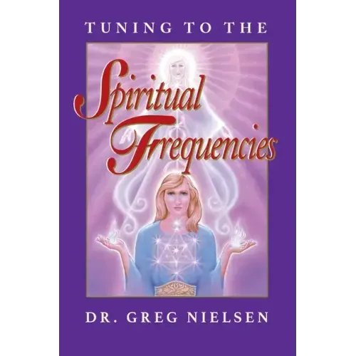 Tuning to the Spiritual Frequencies
