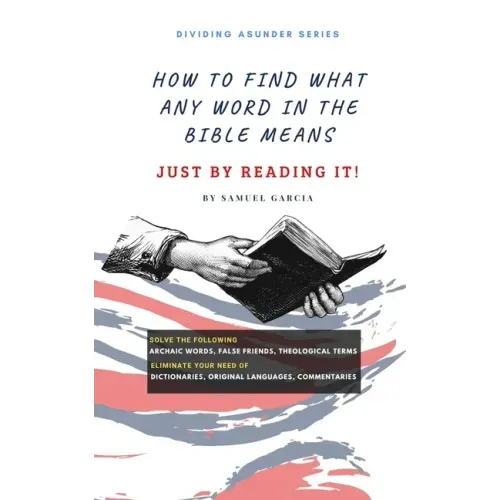 How To Find What Any Word In The Bible Means: Just By Reading It!