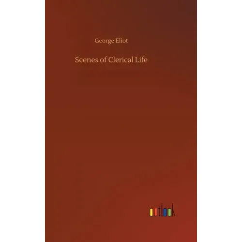 Scenes of Clerical Life