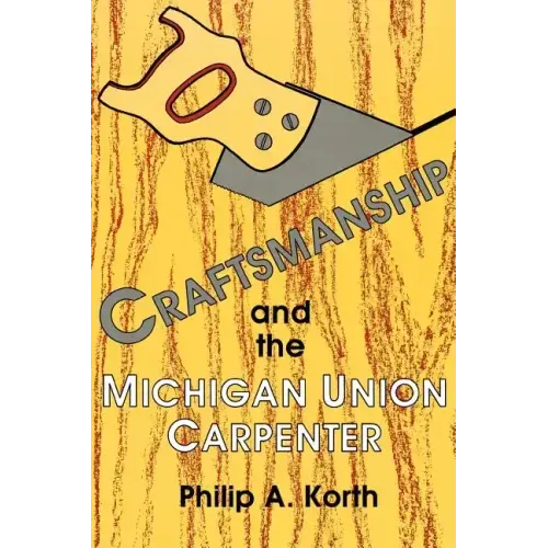 Craftsmanship and the Michigan Union Carpenter