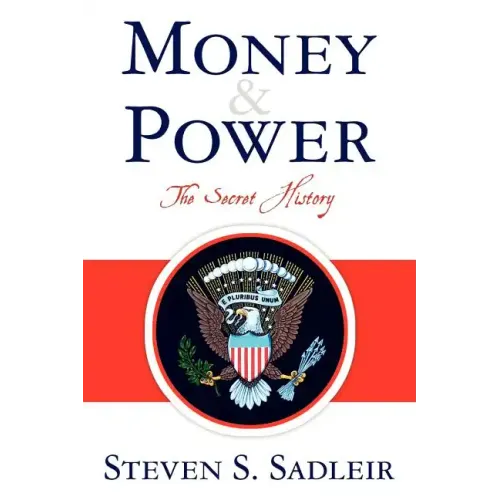 Money & Power: The Secret History