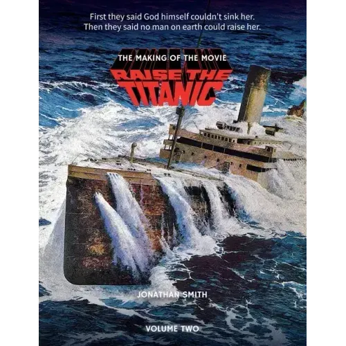 Raise the Titanic - The Making of the Movie Volume 2