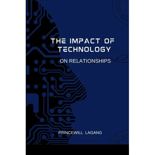 The Impact of Technology on Relationships