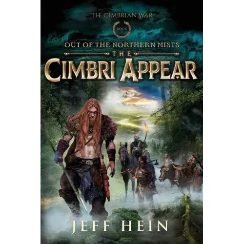 The Cimbri Appear: Out of the Northern Mists