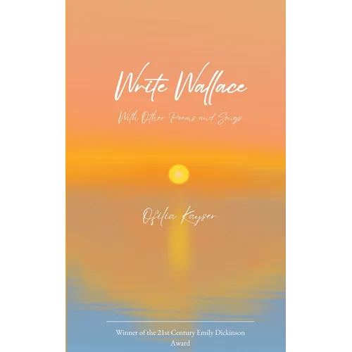 Write Wallace With Other Poems and Songs
