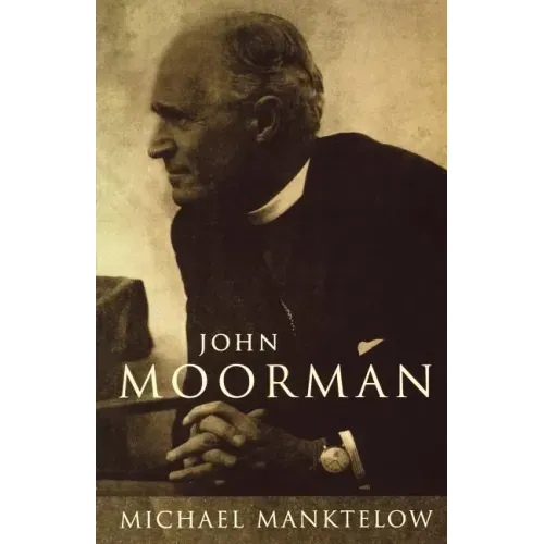 John Moorman: Anglican, Franciscan and Independent