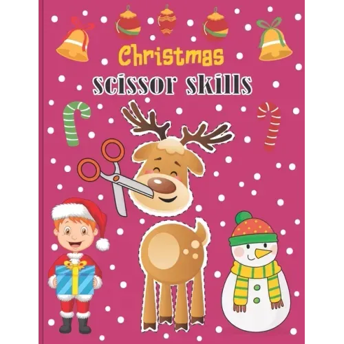 Christmas Scissor Skills: A Fun Cut & Paste Activity Book & Advent Calendar For Kids Ages 4-8 -Great Gift Idea For Toddlers & Kindergarten & ...