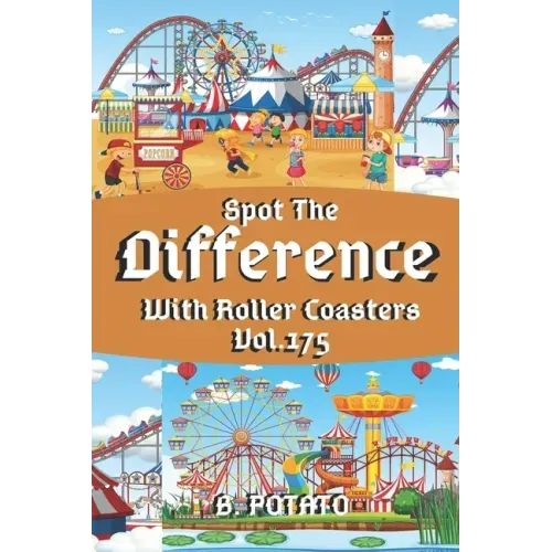 Spot the Difference With Roller Coasters Vol.175: Children's Activities Book for Kids Age 3-8, Kids, Boys and Girls