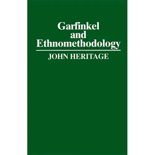 Garfinkel and Ethnomethodology