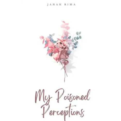 My Poisoned Perceptions