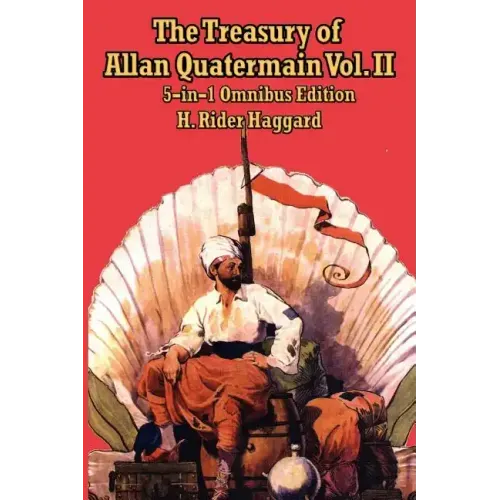 The Treasury of Allan Quatermain Vol II
