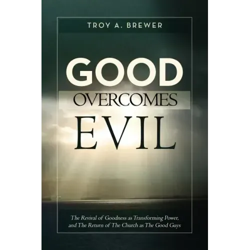 Good Overcomes Evil