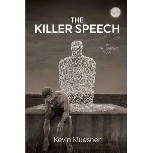The Killer Speech: A Cole Huebsch Novel