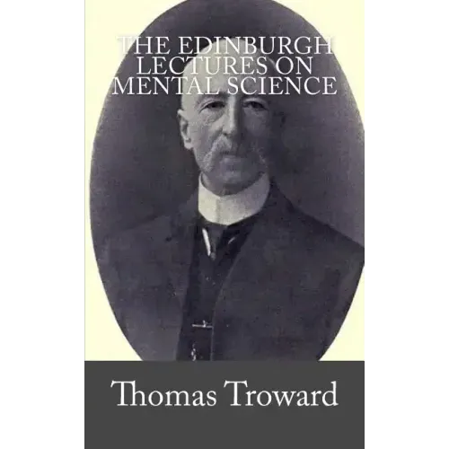 The Edinburgh Lectures on Mental Science