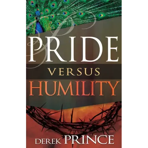 Pride Versus Humility