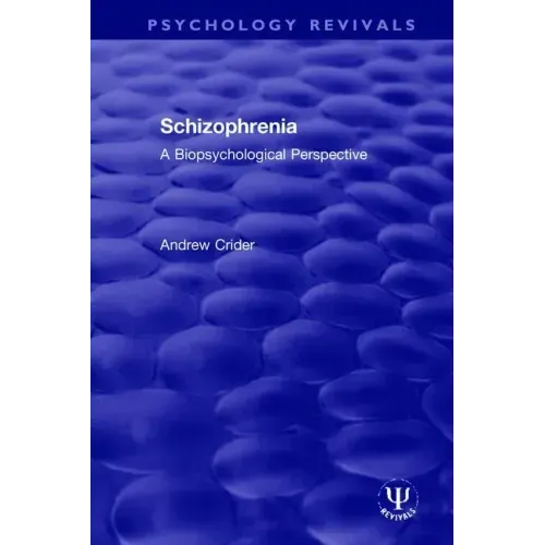 Schizophrenia: A Biopsychological Perspective