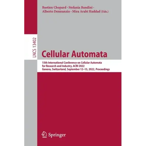 Cellular Automata: 15th International Conference on Cellular Automata for Research and Industry, Acri 2022, Geneva, Switzerland, September 12-15, 2022