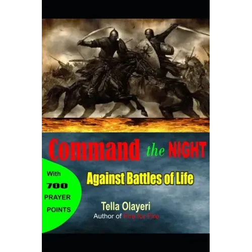 Command the Night Against Battles of Life