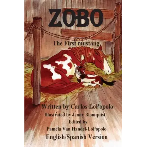 Zobo English/Spanish Version: The First Mustang English/Spanish Version