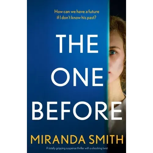 The One Before: A totally gripping suspense thriller with a shocking twist