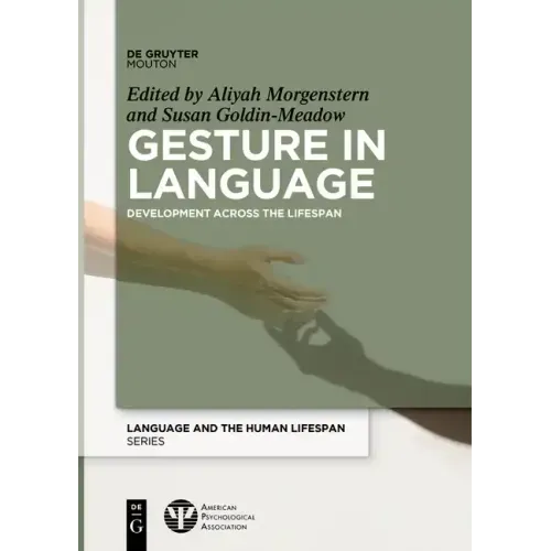 Gesture in Language: Development Across the Lifespan