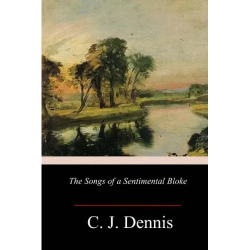 The Songs of a Sentimental Bloke