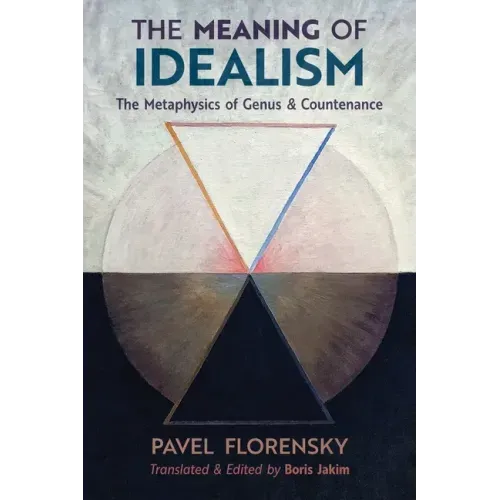 The Meaning of Idealism: The Metaphysics of Genus and Countenance