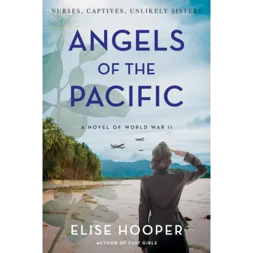 Angels of the Pacific: A Novel of World War II