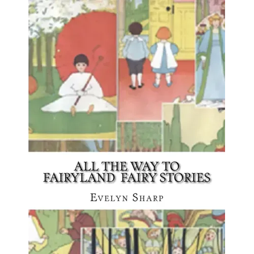 All the Way to Fairyland Fairy Stories