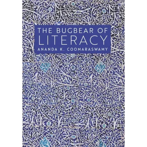 The Bugbear of Literacy