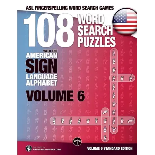 108 Word Search Puzzles with the American Sign Language Alphabet, Volume 06: ASL Fingerspelling Word Search Games