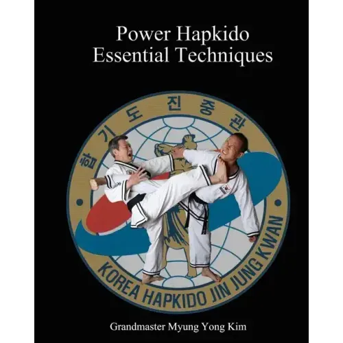 Power Hapkido Essential Techniques