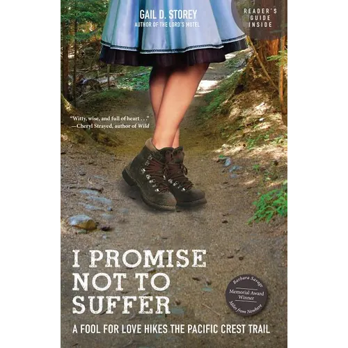 I Promise Not to Suffer: A Fool for Love Hikes the Pacific Crest Trail
