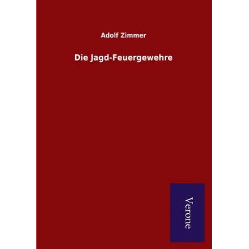 Die Jagd-Feuergewehre