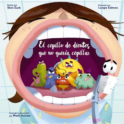 Cepillo de Dientes Que No Quería Cepillar, El