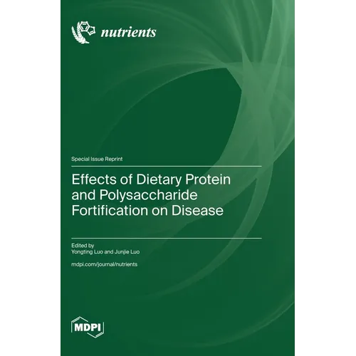 Effects of Dietary Protein and Polysaccharide Fortification on Disease