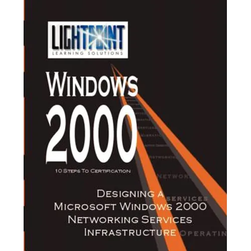 Designing a Microsoft Windows 2000 Networking Services Infrastructure