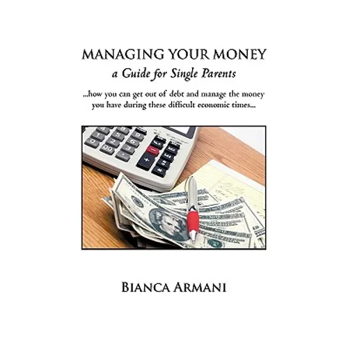 Managing Your Money: A Guide for Single Parents