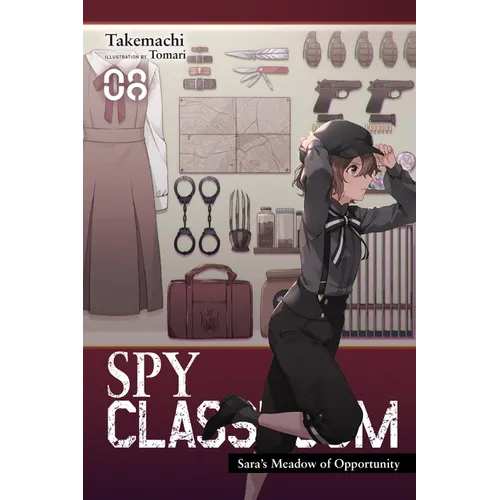 Spy Classroom, Vol. 8 (Light Novel): Sara's Meadow of Opportunity