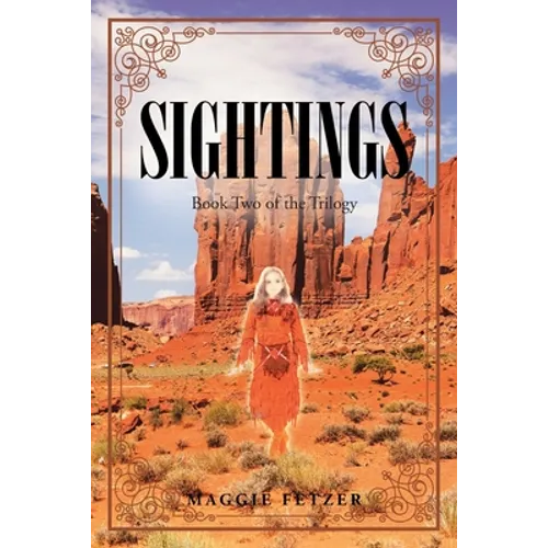 Sightings: Book Two of the Trilogy