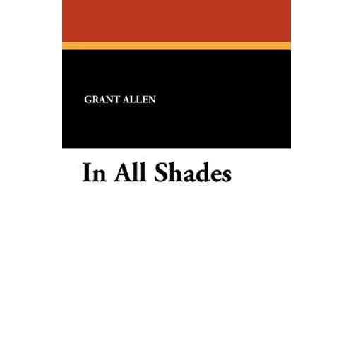 In All Shades