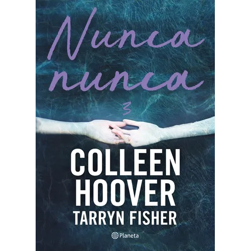 Nunca, Nunca 3 / Never Never: Part Three (Spanish Edition)