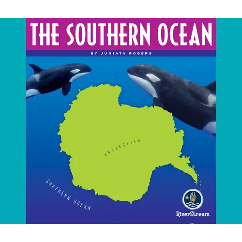 Oceans of the World: The Southern Ocean